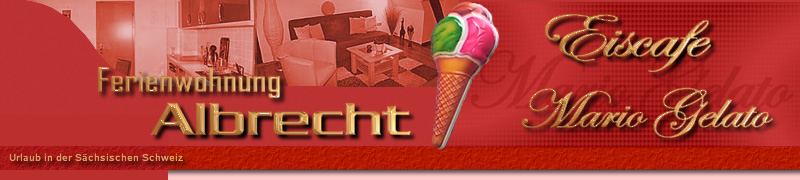 Ferienwohnung Albrecht & Eiscafe